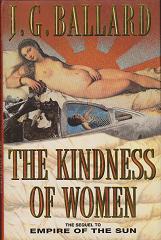 The Kindness of Women by J G  Ballard